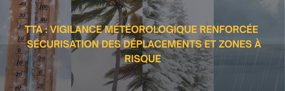 ⚠️ Alerte météo critique en TTA : risques élevés d’inondations et de perturbations majeures